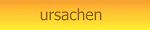 ursachen